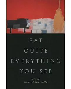 Eat Quite Everything You See: Poems