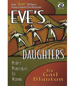 Eve’s Daughters: Modern Monologues for Women