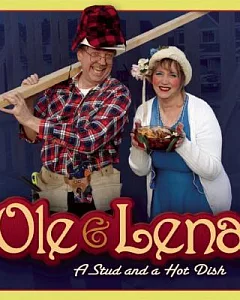 Ole & Lena: A Stud and a Hot Dish