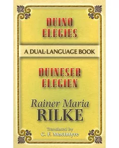 Duino Elegies / Duineser Elegien: A Dual-language Book