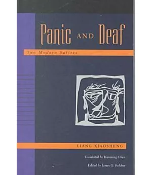 Panic and Deaf: Two Modern Satires