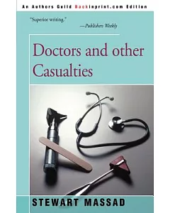 Doctors and Other Casualties