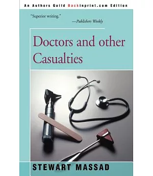 Doctors and Other Casualties