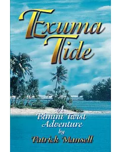 Exuma Tide A Bimini Twist Adventure