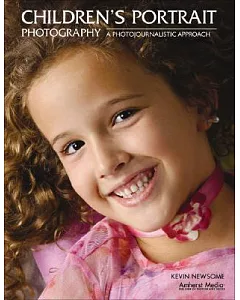 Children’s Portrait Photography: A Photojournalistic Approach