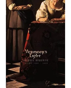 Vermeer’s Light: Poems 1996-2006