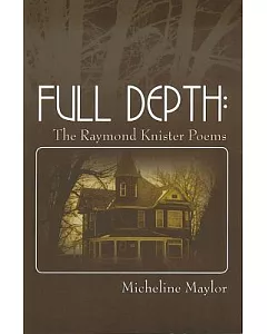 Full Depth: The Raymond Knister Poems