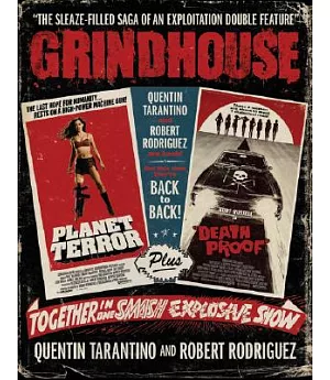Grindhouse: The Sleaze-filled Saga of an Exploitation Double Feature