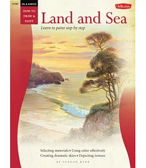 Oil Land and Sea: Learn to Paint Step by Step