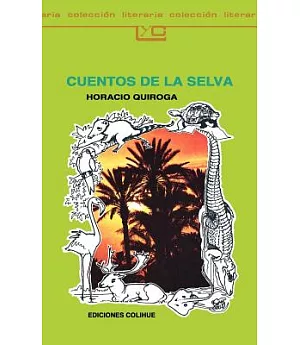 Cuentos De La Selva / Jungle Stories