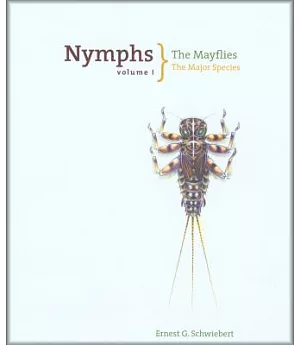 Nymphs: The Mayflies
