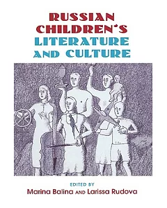 Russian Children’s Literature and Culture