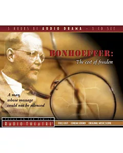 Bonhoeffer: The Cost of Freedom