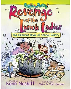 Revenge of the Lunch Ladies: The Hilarious Book of School Poetry