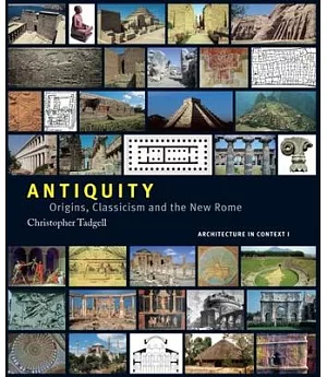 Antiquity: Origins, Classicism and the New Rome