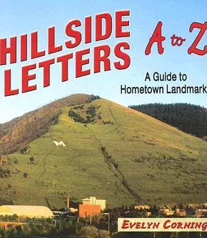 Hillside Letters A to Z: A Guide to Hometown Landmarks