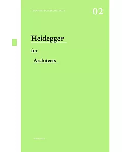 Heidegger for Architects