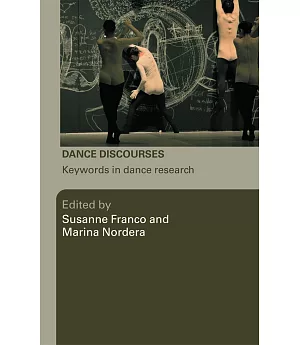 Dance Discourses: Keywords in Dance Research
