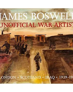 James Boswell: Unofficial War Artist