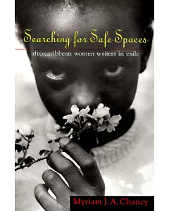 Searching for Safe Spaces: Afro-Caribbean Women Writers in Exile