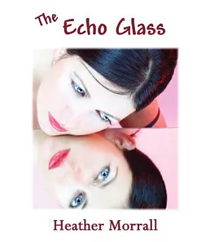 The Echo Glass