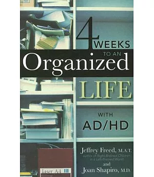 4 Weeks to an Organized Life With Ad/Hd