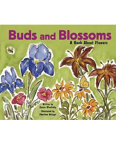 Buds and Blossoms: A Book About Flowers