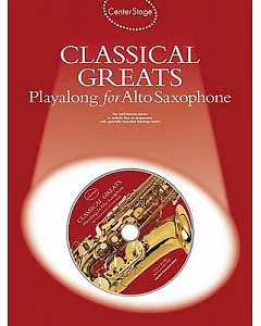 Center Stage Classical Greats Playalong for Alto Sax
