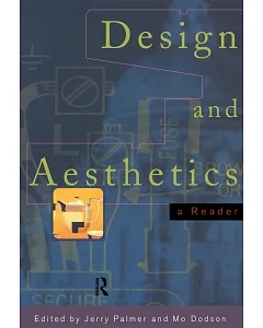 Design and Aesthetics: A Reader