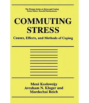 Commuting Stress: Causes, Effects, and Methods of Coping