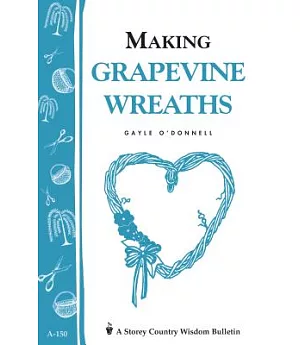 Making Grapevine Wreaths