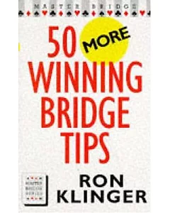 50 More Winning Bridge Tips: For the Improving Player