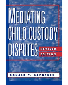 Mediating Child Custody Disputes: A Strategic Approach