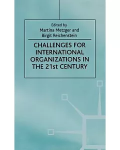 Challenges for International Organizations in the 21st Century: Essays in Honour of Klaus Hufner