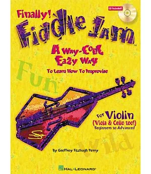 Fiddle Jam: A Way-cool Easy Way to Learn How to Improvise