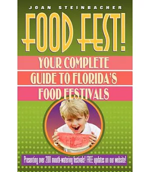 Food Fest!: Your Complete Guide to Florida’s Food Festivals
