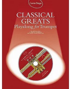 Center Stage Classical Greats Playalong for Trumpet
