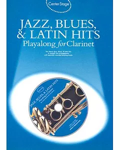 Center Stage Jazz, Blues & Latin Hits Playalong for Clarinet