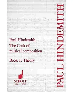 Craft of Musical Composition: Book One, Theory