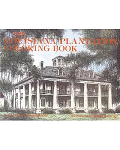 The Louisiana Plantation Coloring Book