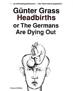 Headbirths or the Germans Are Dying Out