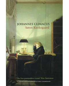 Johannes Climacus or: A Life of Doubt