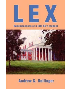 Lex: Reminiscences of a Late 60泅 Student