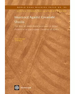 Insurance Against Covariate Shocks: The Role of Index-Based Insurance in Social Protection in Low-Income Countries Of Africa
