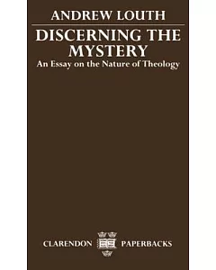 Discerning the Mystery: An Essay on the Nature of Theology