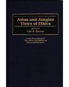 Asian and Jungian Views of Ethics