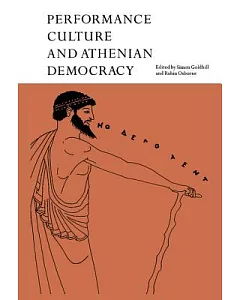 Performance Culture and Athenian Democracy