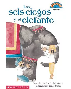 Los Seis Ciegos Y El Elefante/The blind men and the Elephant