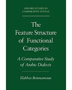 The Feature Structure of Functional Categories: A Comparative Study of Arabic Dialects
