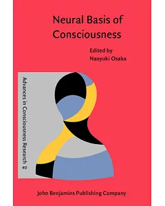 Neural Basis of Consciousness